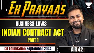 Indian Contract Act  Part 1  Business Laws  CA Foundation Sep 2024  AIR 42 cacsshantamgupta [upl. by Juakn]