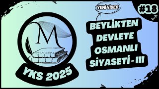 TYT Tarih 18 Beylikten Devlete Osmanlı Siyaseti III  TYTAYT Tarih Kampı [upl. by Estas27]