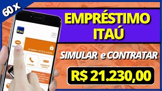 Empréstimo Itaú Vale a Pena Como Simular e Contratar o Empréstimo Itau em até 60x [upl. by Harlan]