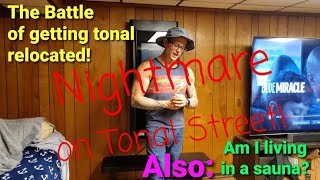 Tonal Review Tonal Relocation Nightmare Initial video [upl. by Hephzibah3]