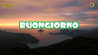 FELICE GIORNATA BUONGIORNO  Video 4K [upl. by Joell]