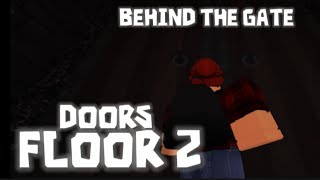 DOORS FLOOR 2 OST  BEHIND THE GATE NOT OFFICIAL OST [upl. by Nollie888]