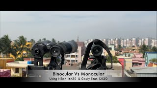 Binocular VS Monocular  NIKON 16X50 VS GOSKY TITAN 12X50 [upl. by Victorie]