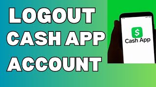 How to Logout Cash App Account 2024 [upl. by Roon]