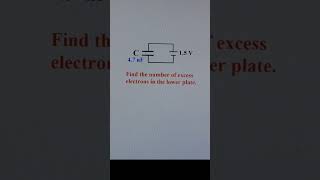 Excess Electrons in Charged Capacitor [upl. by Adiasteb]