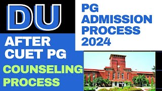 DU PG Admission Process 2024 After CUET PG  Delhi University pg Admission 2024 [upl. by Lerrad798]