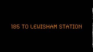 185 to Lewisham Station [upl. by Finer402]