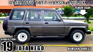 HARGA DAIHATSU TAFT BEKAS HANYA 19 JUTA MASIH BISA NEGO MURAH BURUAN DIBELI [upl. by Blight218]