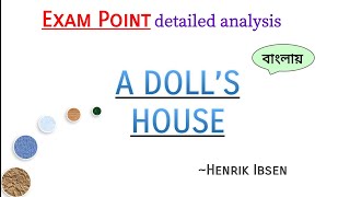 A Dolls House by Henrik Ibsen Summary  Bengali  বাংলায় [upl. by Niles580]