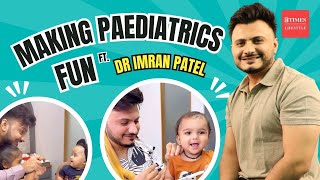 Inside the World of Dr Imran Patel Pediatric Care Fun Treatment And Keeping Kids Healthy [upl. by Sybil]