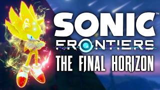 Why Sonic Frontiers The Final Horizon Was Worth Playing [upl. by Earissed]