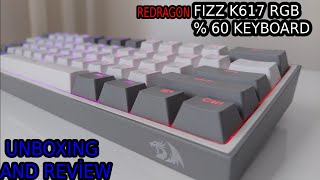 Redragon K617 Fizz RGB Gaming Keyboard Unboxing and Review [upl. by Mientao]