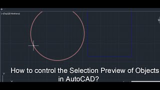 Object Selection Preview Autocad  SelectionPreview Autocad  Object selection Autocad [upl. by Semele551]