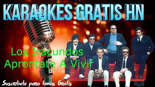 Los Iracundos Aprontate A Vivir  Karaokes Full [upl. by Hummel]