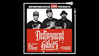 Delinquent Habits  California Live Kugl St Gallen Switzerland 0704 2017 [upl. by Ruyle]