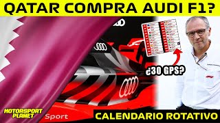 💰OFERTA MEGAMILLONARIA de QATAR para COMPRAR AUDI F1🔥 GRANDES PREMIOS ROTATIVOS en EUROPA♻️ CALEND [upl. by Camfort]