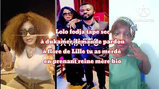 Lolo fodja tape sec à dukamer flore de Lille ta parlé mal parceque tu as accepté reine mère bio [upl. by Hjerpe560]