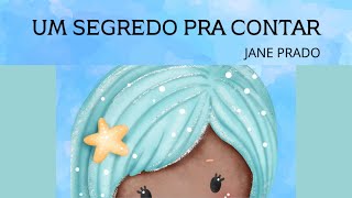 HISTÓRIA INFANTIL UM SEGREDO PRA CONTAR Leitura InfantilHistória Infantil Narrada Livro Infantil [upl. by Norda312]