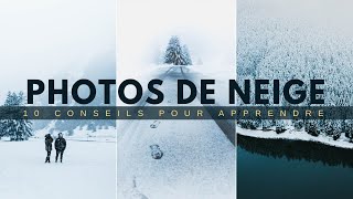 10 Conseils pour réussir ses PHOTOS de Neige en Hiver [upl. by Ennail]