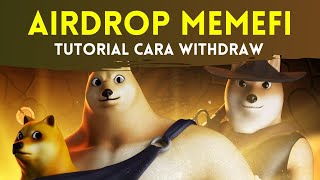 Tutorial Cara Withdraw Airdrop MEMEFI Lengkap [upl. by Ayiak]