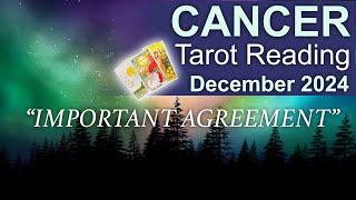 CANCER TAROT READING quotREACHING AN IMPORTANT AGREEMENTquot December 2024 cancer december2024 tarot [upl. by Halyhs808]