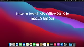 How To Install MS Office 2019 in macOS Big Sur [upl. by Aihsot]