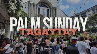 Palm sunday Tagaytay walk [upl. by Malamud562]