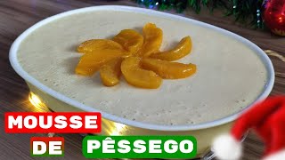 MOUSSE DE PÊSSEGO SUPER FÁCIL 😋 SOBREMESA DE NATAL 🎄🎁 [upl. by Atiuqcir]