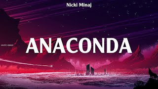 Nicki Minaj  Anaconda  lyrics [upl. by Philippine]