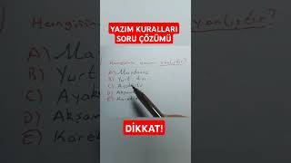 YAZIM KURALLARI SORU ÇÖZÜMÜ TYT TÜRKÇE KPSS TÜRKÇE YKS 2024 KPSS 2024 shorts kpss tyt lgs yks [upl. by Cherri686]