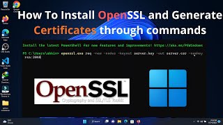 How To Install OpenSSL and Generate Certificates through commands  Generate Signed Certificates [upl. by Einnim]