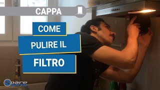 Come pulire e fare la manutenzione al filtro della cappa della cucina  tutorial e consigli [upl. by Deer826]