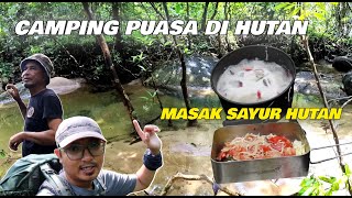 Camping RAMADAN  Sayur Hutan  24 Hours Wild Camping Malaysia [upl. by Hilda]