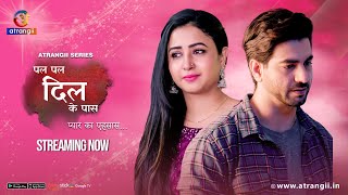 Pal Pal Dil Ke Paas… Pyaar Ka Ehsaas  Episode  100  Streaming Now  Only On Atrangii App newshow [upl. by Leruj208]