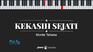 Kekasih Sejati MALE KEY Monita Tahalea KARAOKE PIANO [upl. by Anayia]