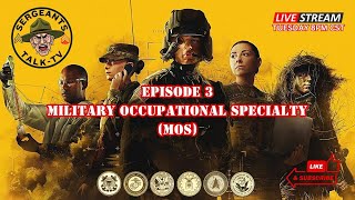 EPISODE 3 MILITARY OCCUPATIONAL SPECIALTY MOS [upl. by Clea]