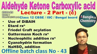 Aldehyde Ketone Carboxylic acidBatch1 L2cClass 12Etard Nucleophilic addition cyano hydrin [upl. by Aicilat713]