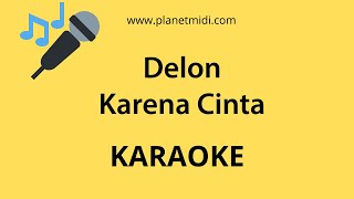 Delon  Karena Cinta KaraokeMidi Download [upl. by Eanerb640]