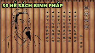 36 Kế Binh Pháp Tôn Tử Bách Chiến Bách Thắng Còn Nguyên Giá Trị Đến Ngày Nay [upl. by Horan]