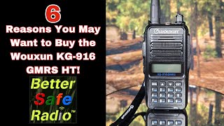 6 Reasons you may want to buy the Wouxun KG916 GMRS HT [upl. by Pearla]