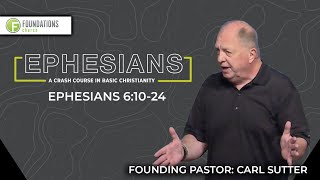 Ephesians  Ephesians 61024  Carl Sutter [upl. by Dee]