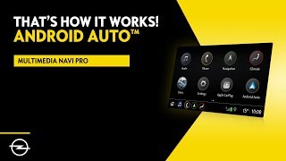 Multimedia Navi Pro  Insignia  Android Auto™  Thats How It Works  Opel Infotainment [upl. by Elisabeth]