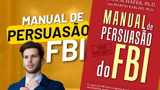 Manual de Persuasão do FBI  Jack Shafer e Marvin Karlins [upl. by Slosberg894]