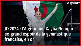 JO 2024  lAlgérienne Kaylia Nemour exgrand espoir de la gymnastique française en or [upl. by Nnylannej288]