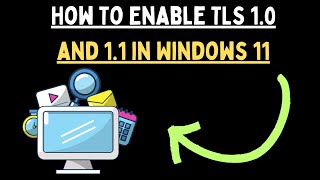 How To Enable TLS 10 and 11 in Windows 11 [upl. by Danyette]