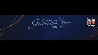 YaleNUS College Graduation Ceremony 2017 [upl. by Tnomad]