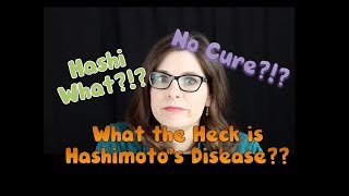 What is Hashimotos Do I Have Hashimotos  Thyroid Disease  Autoimmune Thyroid Disorder [upl. by Airbmat569]