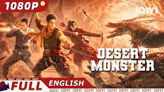 【ENG SUB】Desert Monster  ActionAdventure  New Chinese Movie  iQIYI Movie English [upl. by Clarke]