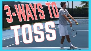 Three Ways To Toss On The Serve [upl. by Ipoillak]