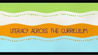 Literacy Across the Curriculum [upl. by Nerfe]